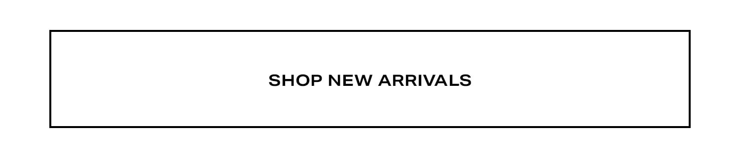 Shop New Arrivals