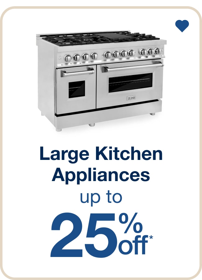 Large Kitchen Appliances â€” Shop Now!