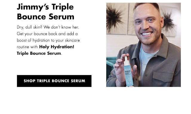 Jimmy’s Triple Bounce Serum