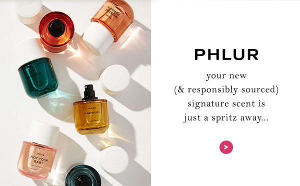 Your new (and responsibly sourced) signature scent is just a spritz away... Shop PHLUR.