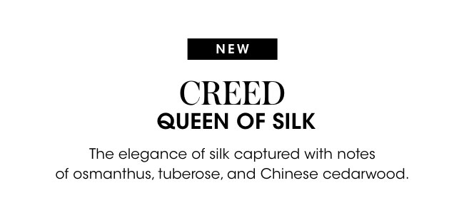 creed queen of silk