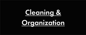 Cleaning & Organization