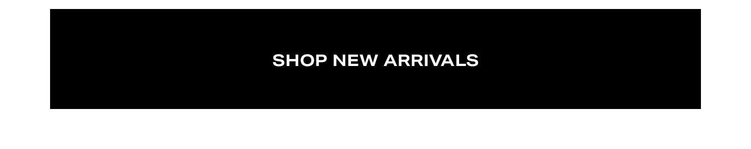 Shop New Arrivals