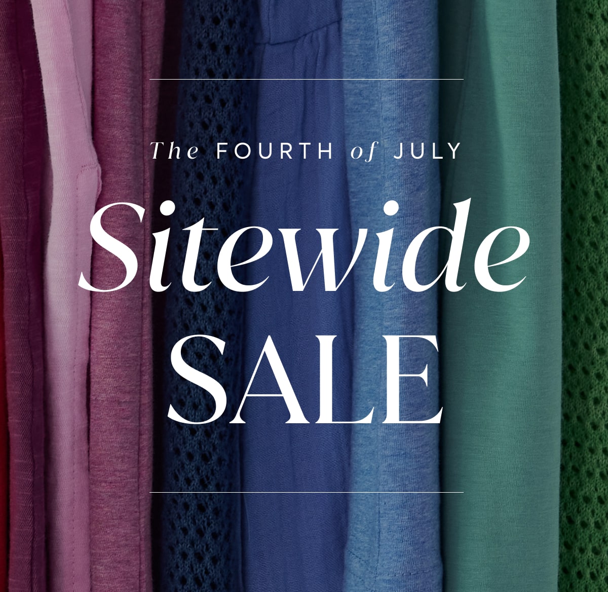 The Fourth of July Sitewide Sale