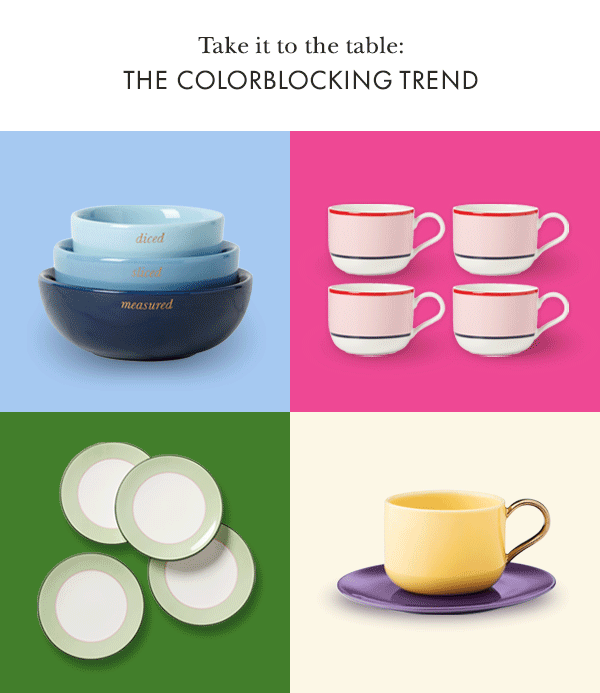 Take it to the table:  THE COLORBLOCKING TREND