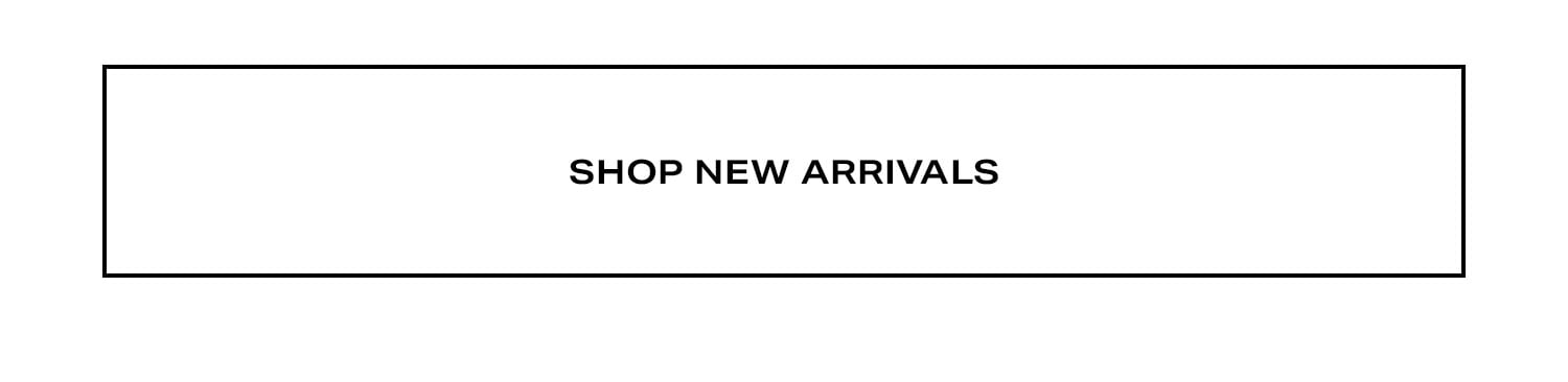 Shop New Arrivals