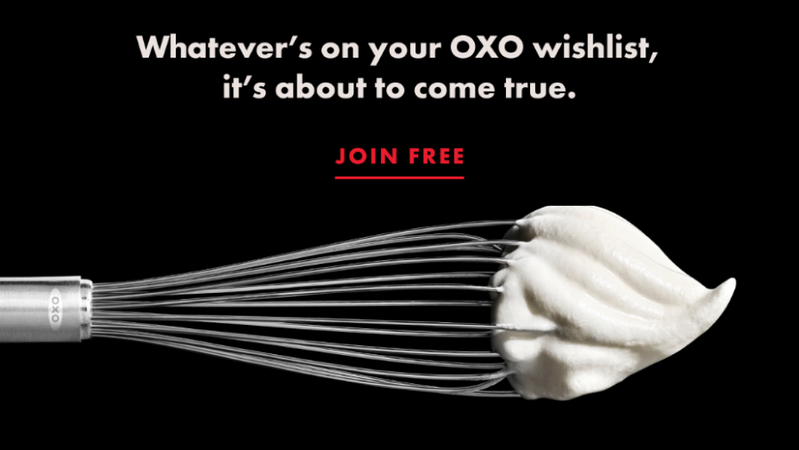 Whatevers on your OXO wishlist, it's about to come true.