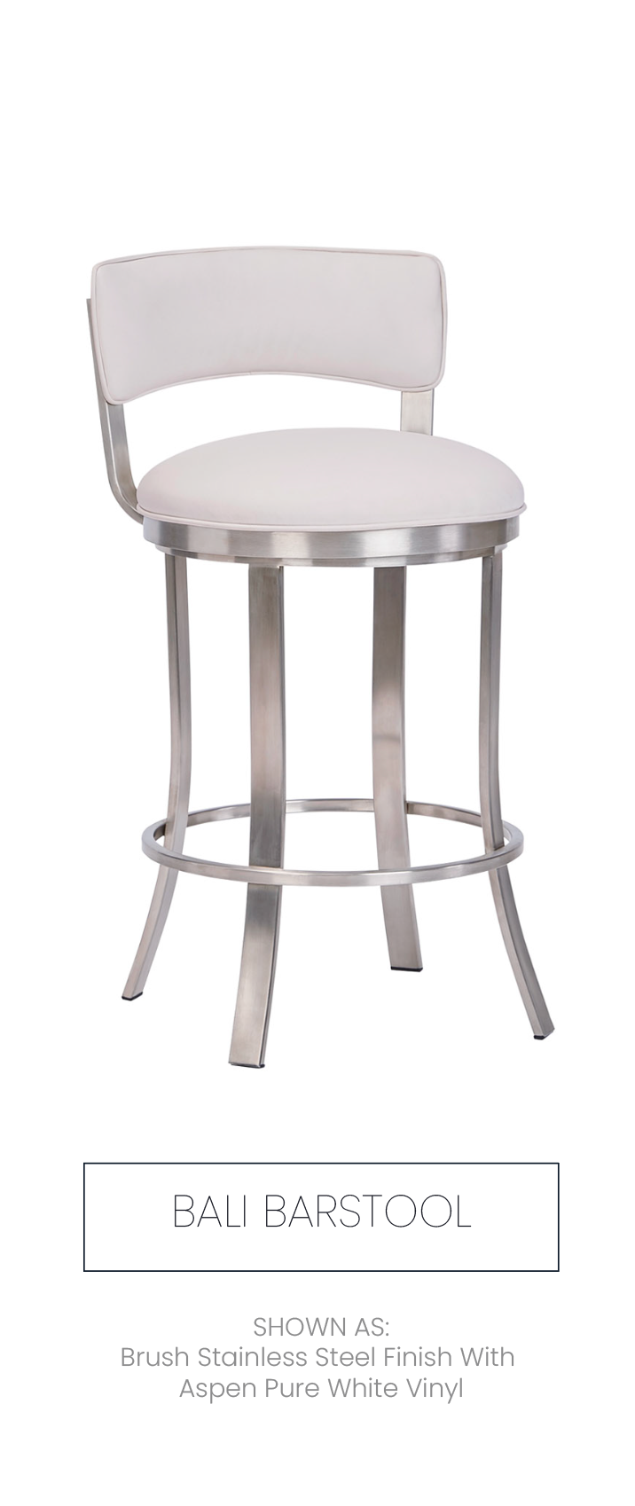 Bali Barstool shown as Brush Stainless Steel finish with Aspen Pure White Vinyl