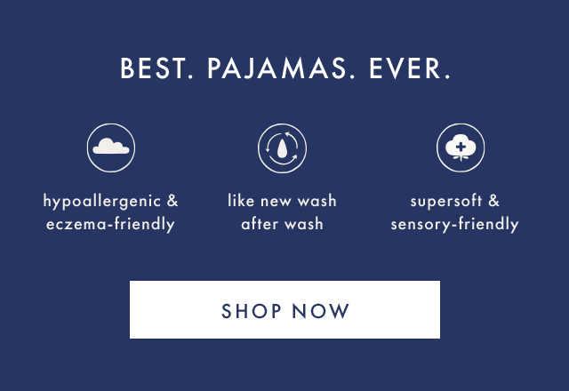 BEST. PAJAMAS. EVER. | hypoallergenic & eczema-friendly | like new wash after wash | supersoft & sensory-friendly | SHOP NOW