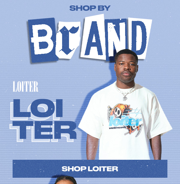 Shop by brand: Loiter.