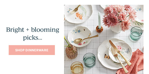 Bright + blooming picks...  [SHOP DINNERWARE]