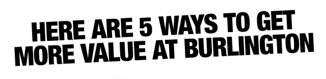 Here are 5 ways to get more value at Burlington