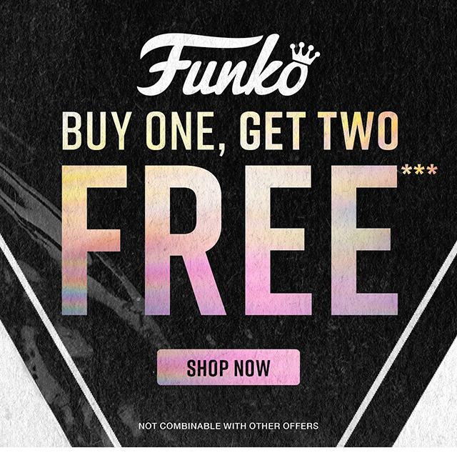 Funko Buy One, Get Two Free. Not Combinable with Other Offers. Shop Now