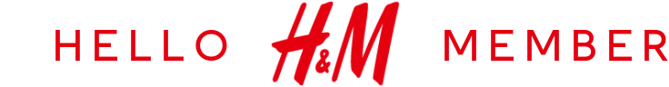 HELLO H&M MEMBER