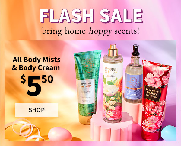 Bring home hoppy scents! Flash sale. $5.50 All Body Mists & Body Cream. Shop