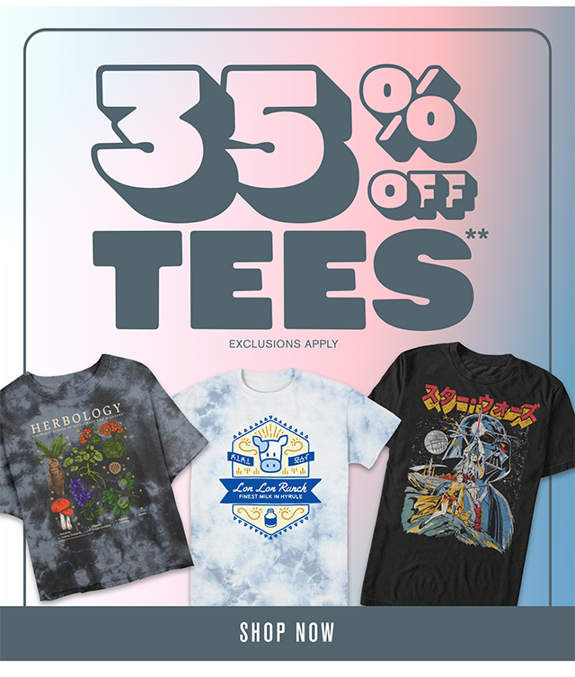 35% Off Tees. Exclusions Apply. Shop Now