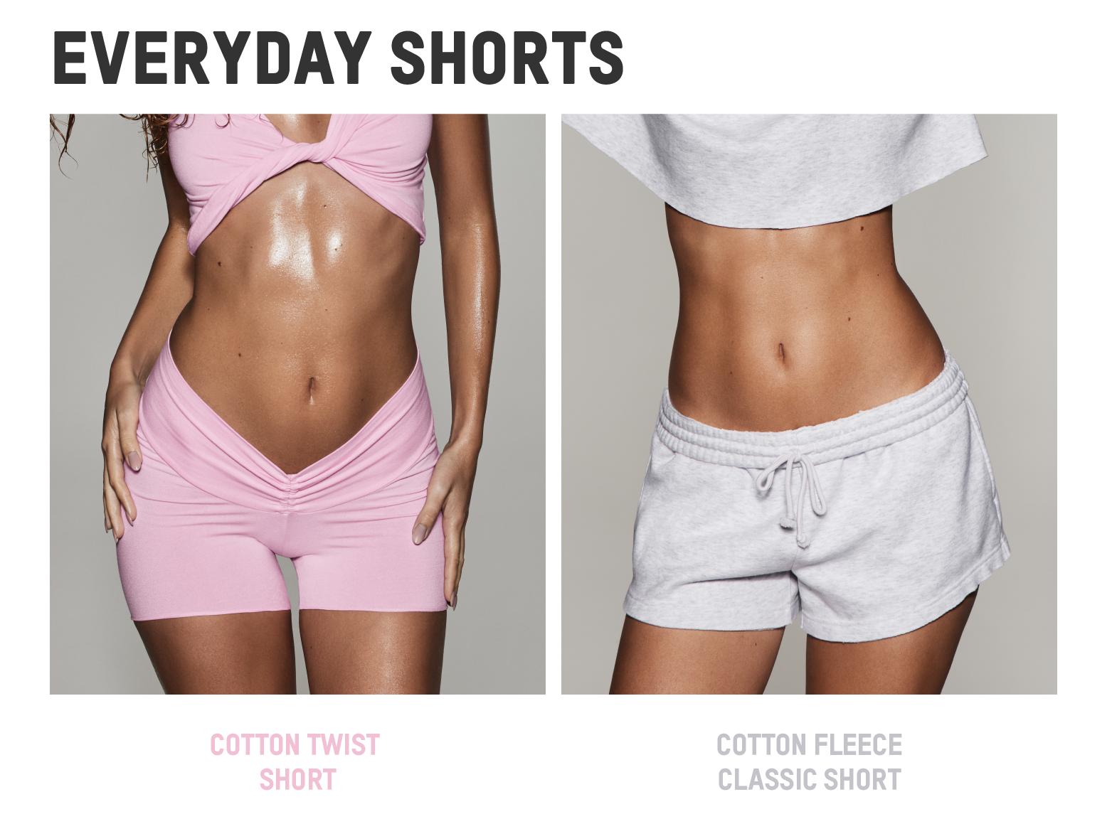 EVERYDAY SHORTS