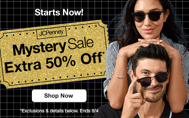 Starts Now! JCPenney Mystery Sale. Extra 50% Off*. Shop Now. *Exclusions & details below. Ends 8/4