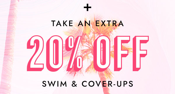 TAKE AN EXTRA 20% OFF