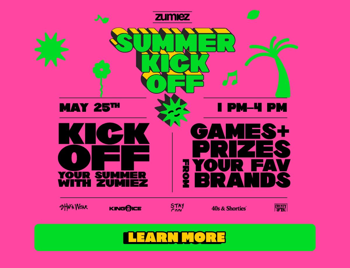 Kick off your summer with Zumiez! May 25th from 1-4pm with games and prizes from your favorite brands.