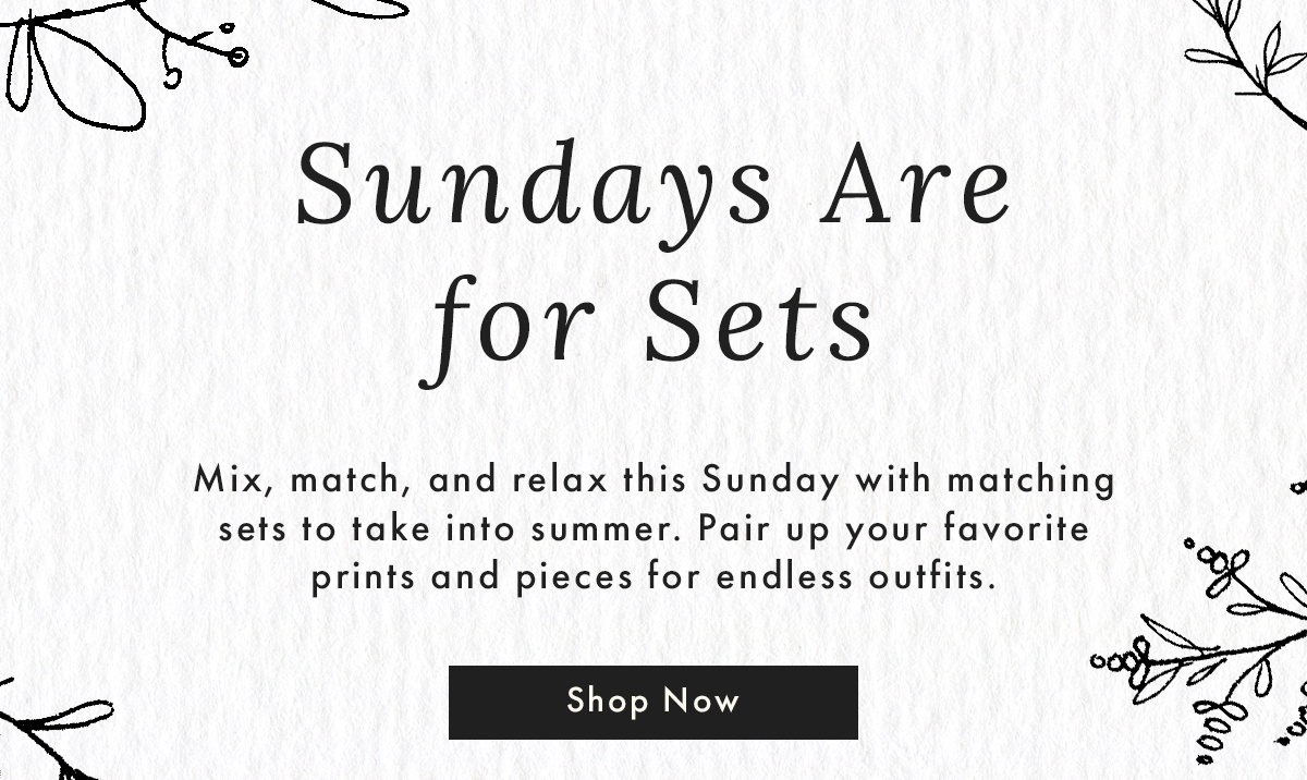 Sundays Are For Sets | Shop Now