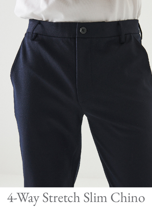 4-WAY STRETCH SLIM CHINO