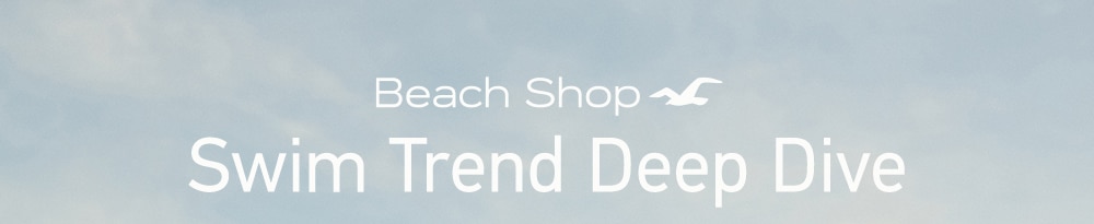 Swim Trend 

Deep Dive