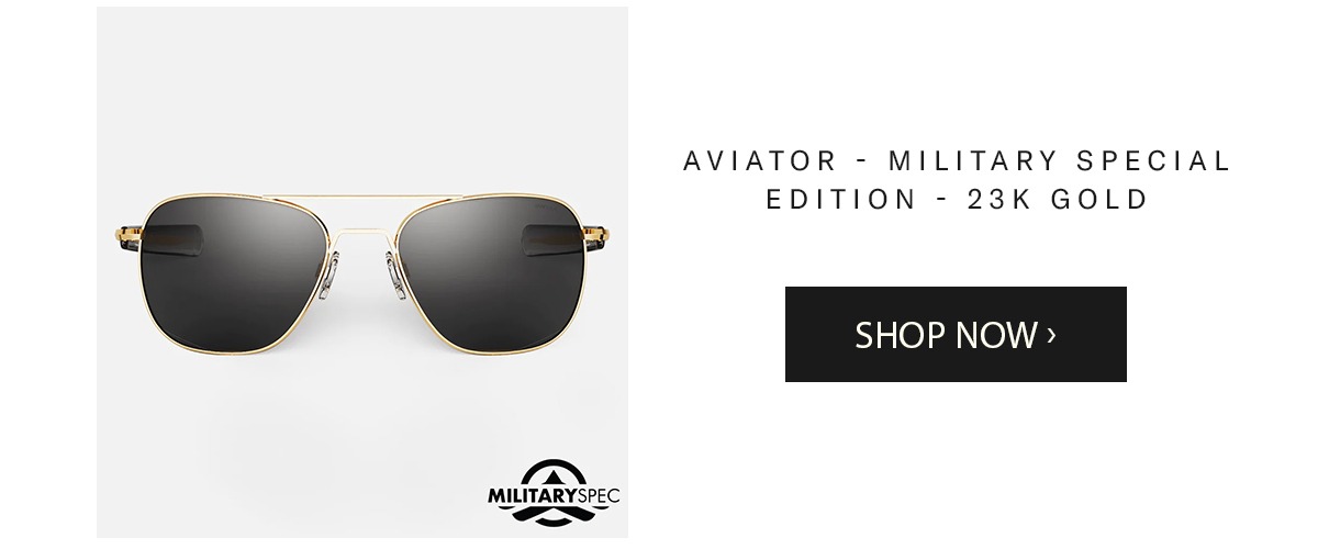 AVIATOR - MILITARY SPECIAL EDITION - 23K GOLD