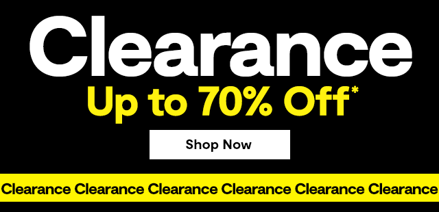 Clearance. Up to 70% Off*. Shop Now