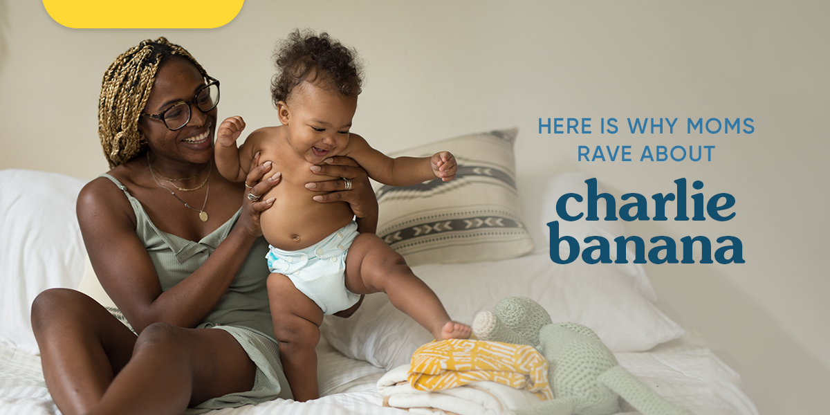 Here is why moms RAVE about Charlie Banana