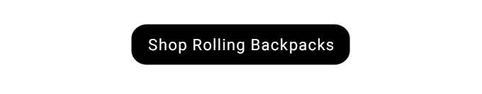 Shop Rolling Backpacks