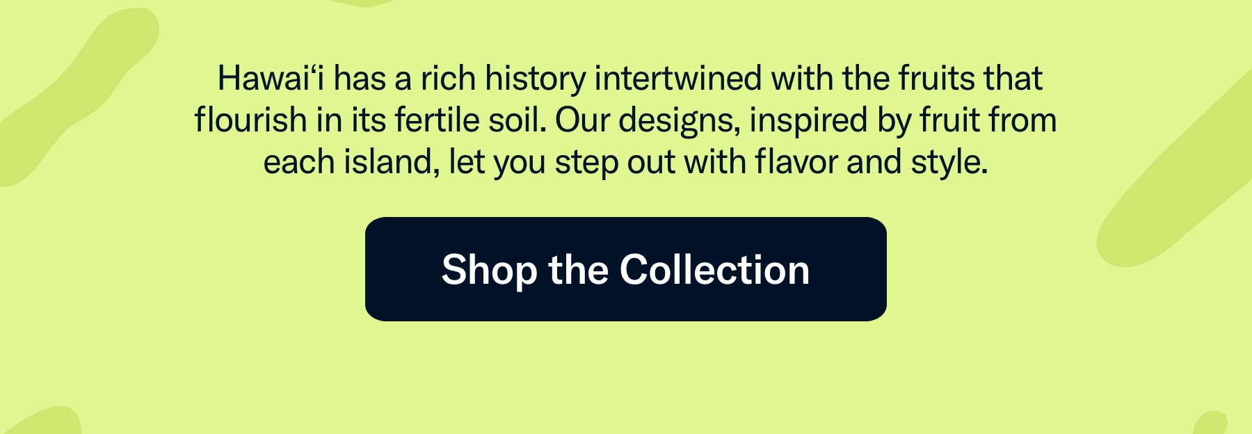 Hawai'i has a rich history intertwined with the fruits that flourish in its fertile soil.