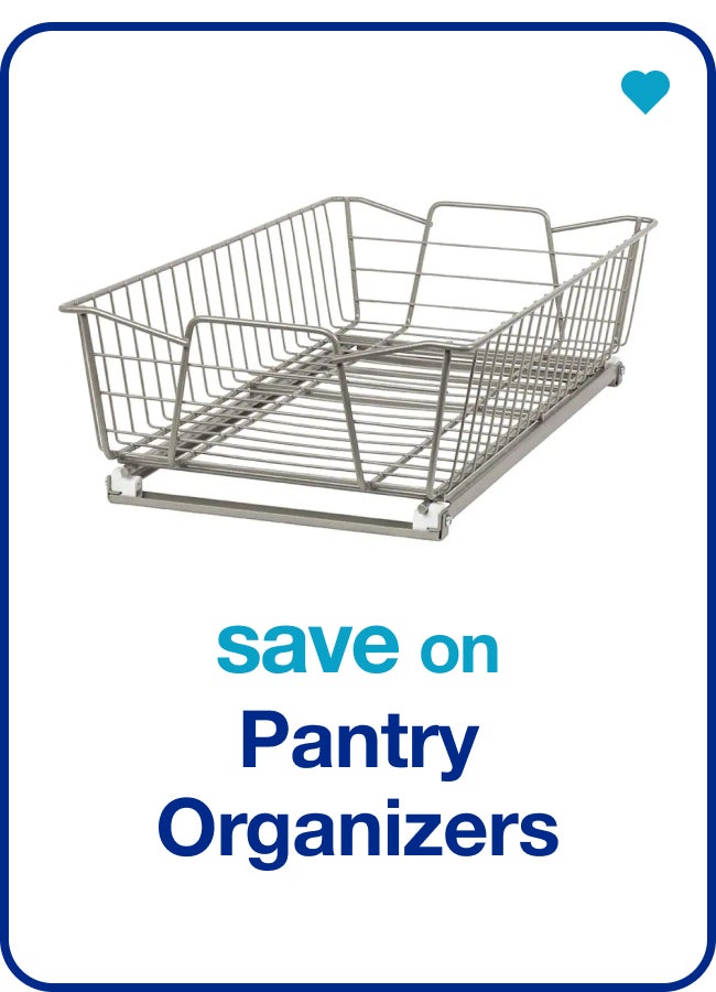 Save on Pantry Organizers â€” Shop Now!