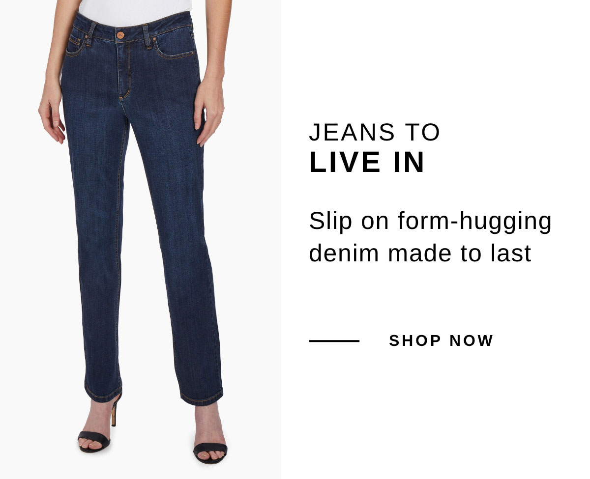 JEANS TO LIVE IN | SHOP NOW