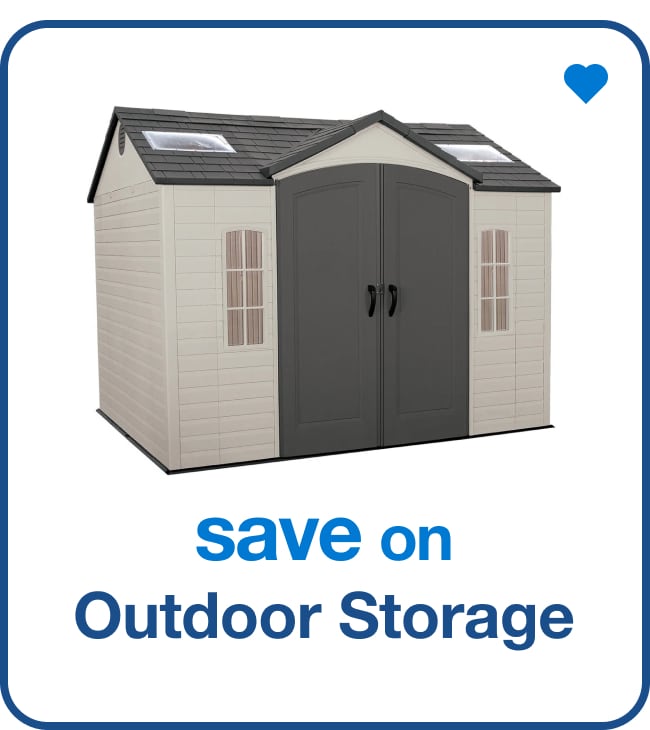 Outdoor Storage â€” Shop Now!