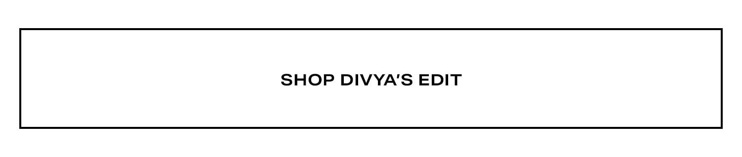 Shop Divya's Edit.