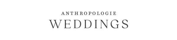 Anthropologie Weddings