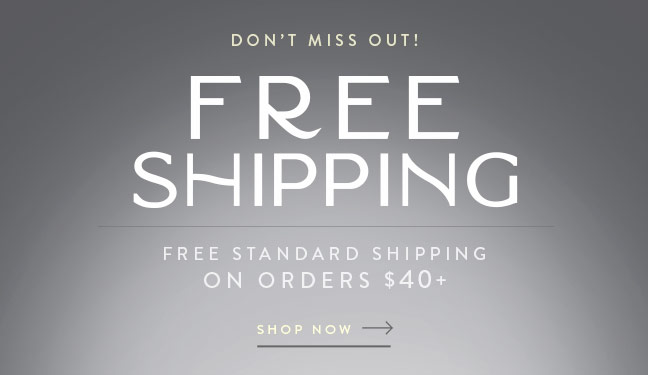 Free Shipping on orders $40+