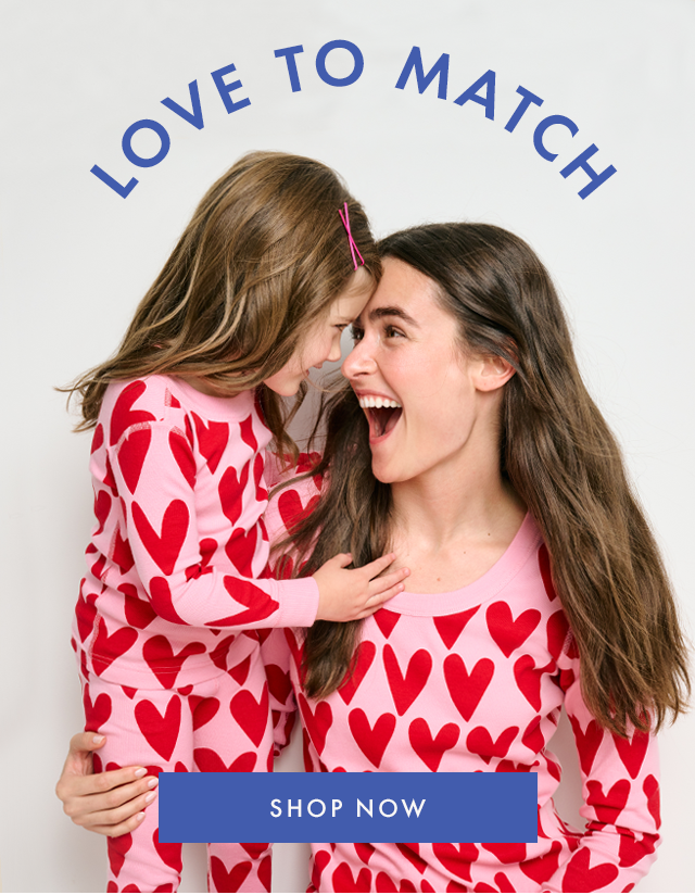 LOVE TO MATCH | SHOP NOW