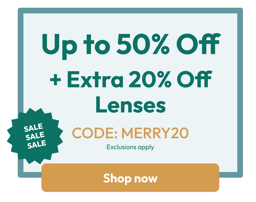 Up to 50% Off + Extra 20% Off Lenses - CODE: MERRY20 - Exclusions apply - Shop now