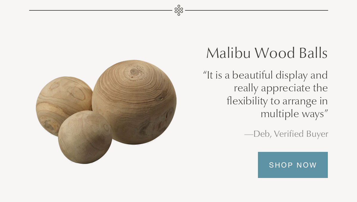 Malibu Wood Balls - SHOP NOW