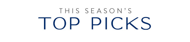 This Season's Top Picks