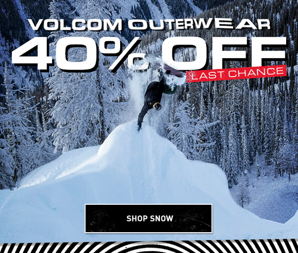 Extra 40% off Volcom Outerwear