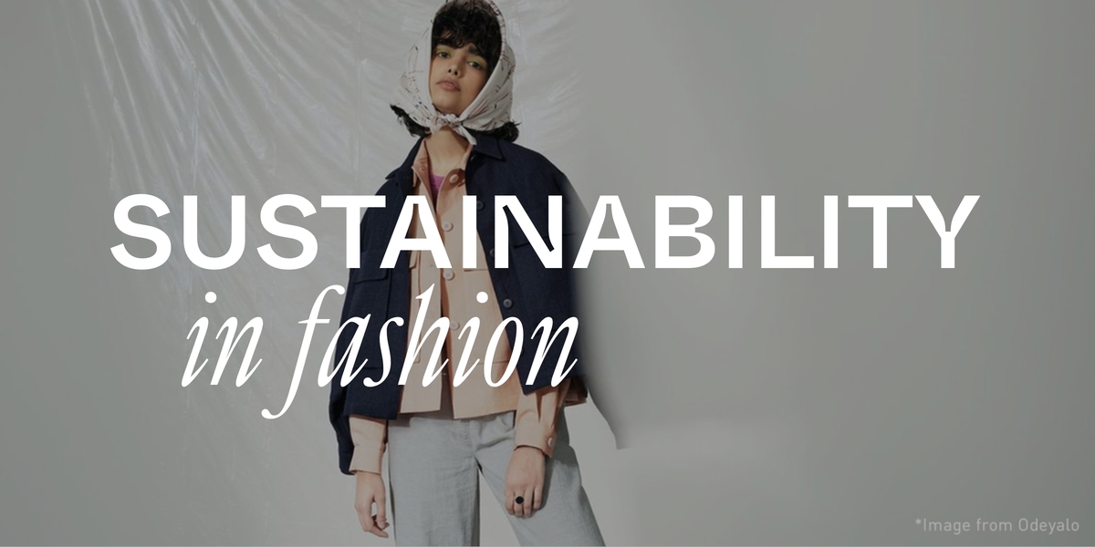 SUSTAINABILITY IN FASHION