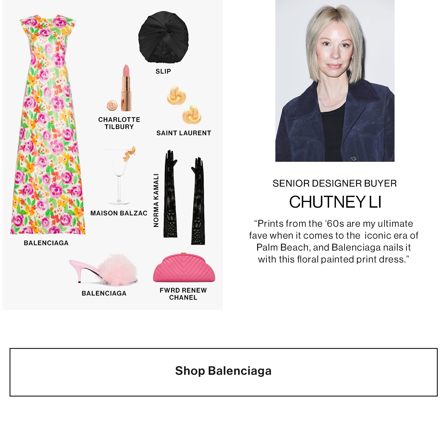 CHUTNEY LI, SENIOR DESIGNER BUYER SHOP HER PICKS DEK: “Bold colors & textures are my ultimate fave when it comes to the iconic era of Palm Beach, and LaPointe nails it with this crushed velvet maxi dress.” CTA BANNER: Shop LaPointe