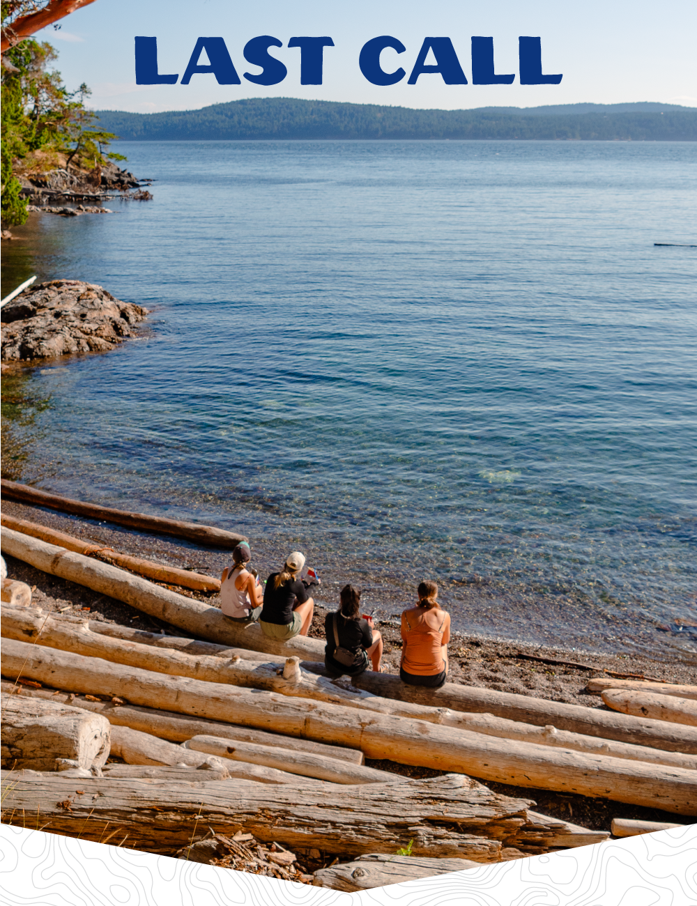 Image of 4 People Sitting at a Lake with the text Last Call