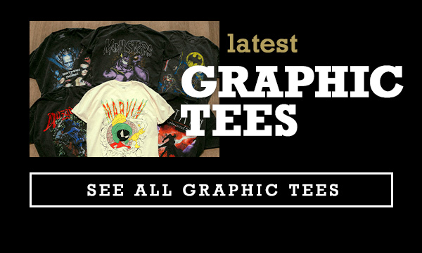 Click here to see all the latest graphic tees.