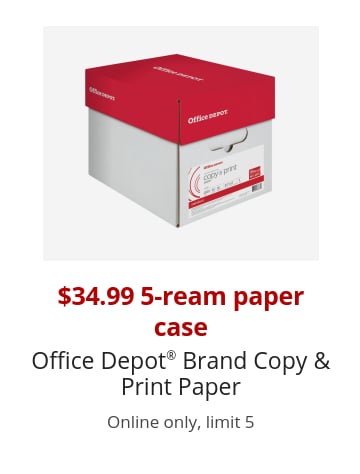 $37.99 5-ream paper case Office Depot® Brand Copy & Print Paper Online only, limit 5