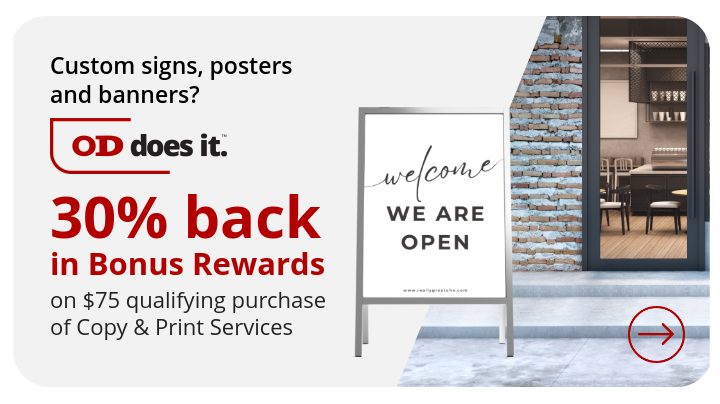 30% Back in Bonus Rewards on $75 qualifying purchase of Copy and Print Services