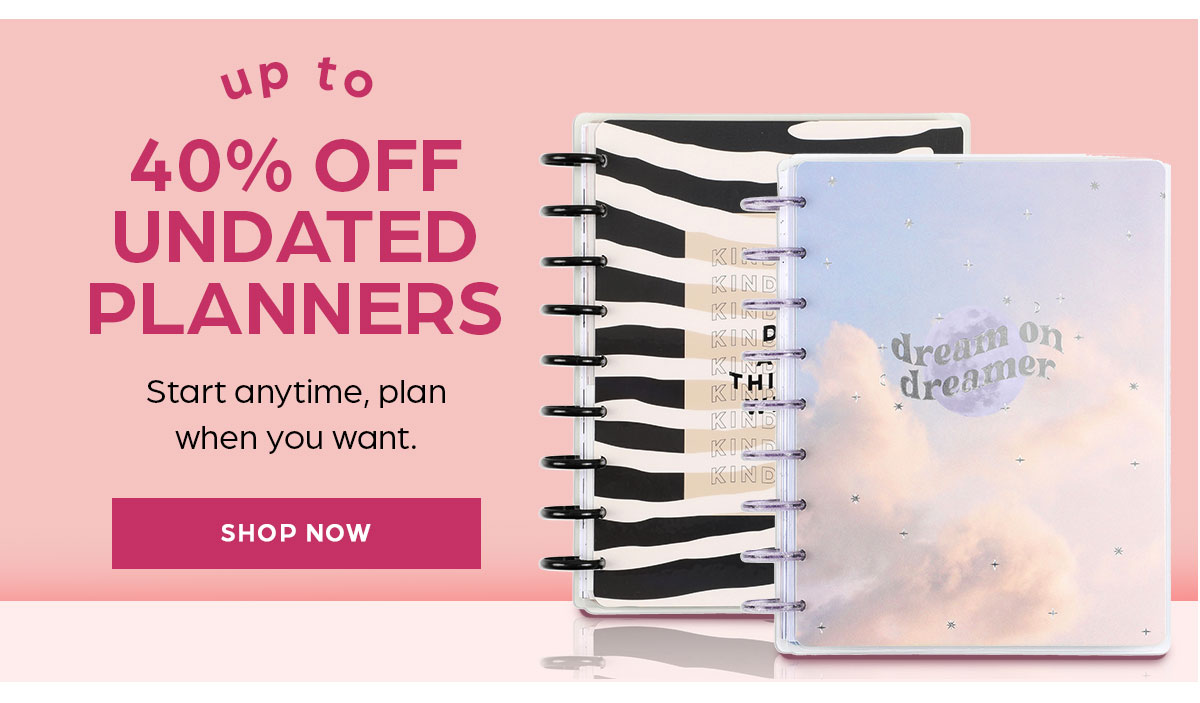 up to 40% off undated planners